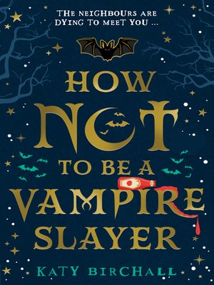 cover image of How Not To Be A Vampire Slayer